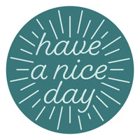 Have A Nice Day