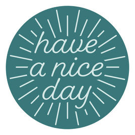 Have A Nice Day